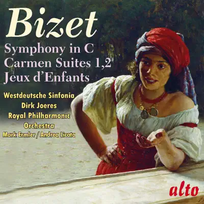 Bizet: Symphony in C; Carmen Suites 1 & 2; Jeux d'Enfants - Royal Philharmonic Orchestra