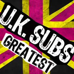 Greatest - U.k. Subs