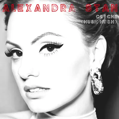 CLICHE (HUSH HUSH) - DELUXE EDITION - Alexandra Stan