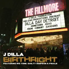 Birthright (feat. Big Tone, Guilty Simpson & Finale) - Single by J Dilla album reviews, ratings, credits