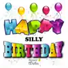 Happy Birthday (Silly) Vol. 14 album lyrics, reviews, download