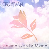 Erutan - Itsumo Nando Demo (Always With Me)