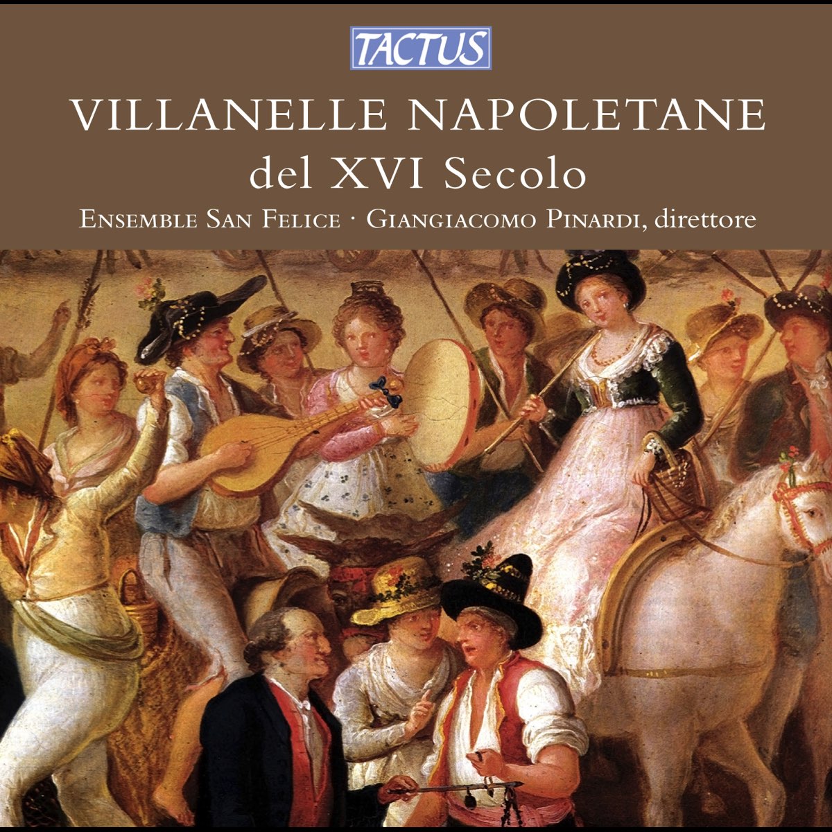 Ensemble San Feliceの Villanelle Napoletane Del Xvi Secolo をapple Musicで