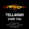 Over You (Djeff Afrozila Remix) - Tellaman lyrics