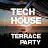 Tech House Terrace Party