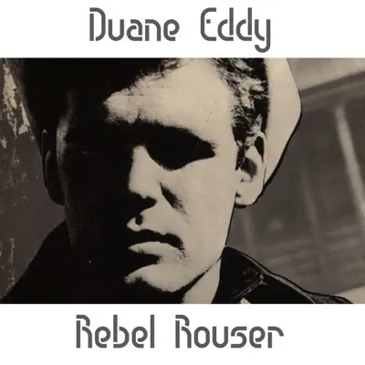 Rebel Rouser - Single - Duane Eddy
