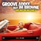 Cant Help the Way (feat. JM Browne) [Radio Edit] - Groove Addix lyrics