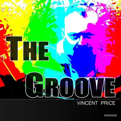 The Groove (Remixes) - EP - Vincent Price