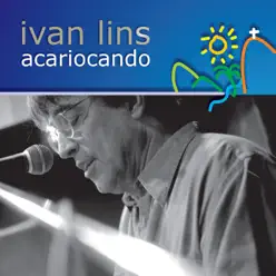 Acariocando - Ivan Lins