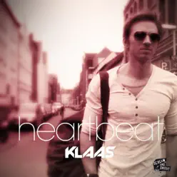 Heartbeat - Remixes - EP - Klaas Heartbeat - Remixes - EP - Klaas