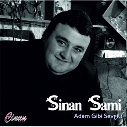 Sinan Sami - Adam Gibi Sevgili