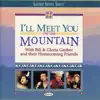 I'll Meet You On the Mountain (feat. Sonya Isaacs Surrett, Woody Wright, Wesley Pritchard, And Stephen Hill) song lyrics