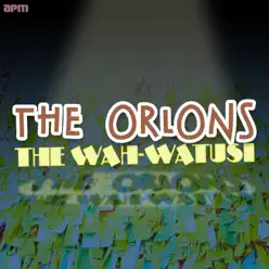 The Wah - Watusi - The Orlons