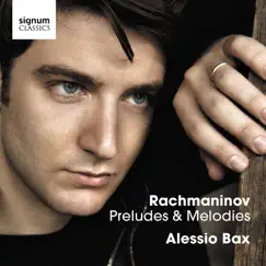 Rachmaninov: Preludes & Melodies by Alessio Bax album reviews, ratings, credits