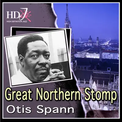 Great Northern Stomp - Otis Spann