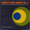 Cosmic Future Groove, Vol. 2