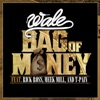 Bag of Money (feat. Rick Ross, Meek Mill & T-Pain) - Single