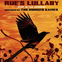 Rue's Lullaby (Deep In the Meadow) (Inspired by the Motion Picture the Hunger Games) - Single - Taliesin Orchestra Rue's Lullaby (Deep In the Meadow) (Inspired by the Motion Picture the Hunger Games) - Single - Taliesin Orchestra