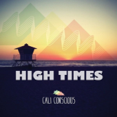 High Times - Cali Conscious