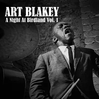 A Night At Birdland, Vol. 1 - Art Blakey