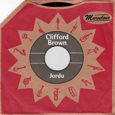 Jordu (Marvelous) - Clifford Brown Jordu (Marvelous) - Clifford Brown