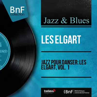 Jazz pour danser: Les Elgart, Vol. 1 (Mono version) - Les Elgart