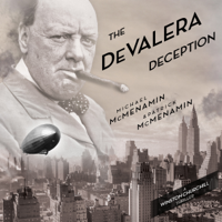 Michael McMenamin & Patrick McMenamin - The DeValera Deception (Unabridged) artwork