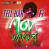 Tell Har Fi Move - Single album lyrics, reviews, download