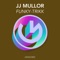 Funky-Trikk - JJ Mullor lyrics
