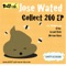 Collect 200 - Jose Wated lyrics