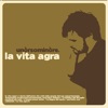 La vita agra