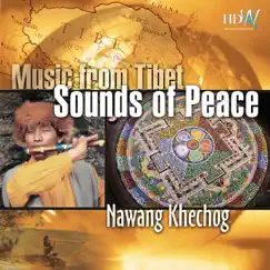 Music from Tibet - Sounds of Peace by Nawang Khechog album reviews, ratings, credits