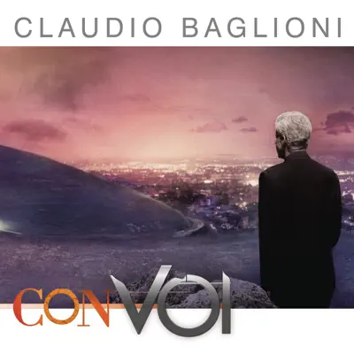 ConVoi - Claudio Baglioni ConVoi - Claudio Baglioni