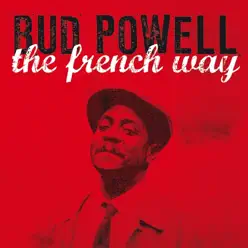 The French Way - Bud Powell The French Way - Bud Powell