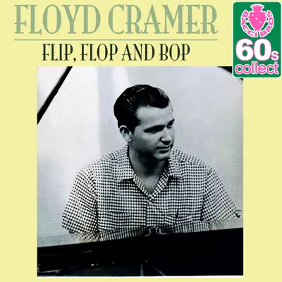 Flip, Flop and Bop (Remastered) - Single - Floyd Cramer