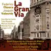 Stream & download Federico Chueca, Joaquín Valverde: La Gran Vía (Zarzuela en Un Acto) [Recorded 1954] - EP