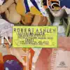 Robert Ashley: Superior Seven/Tract album lyrics, reviews, download