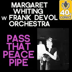 Pass That Peace Pipe (Remastered) - Single - Margaret Whiting