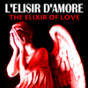 L'elisir d'Amore (The Elixir of Love) - The Metropolitan Opera Orchestra, The Metropolitan Opera Chorus & Thomas Schippers