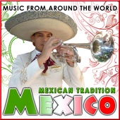 Music from Around the World: Mexico - Mexican Tradition artwork