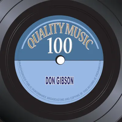 Quality Music 100 (100 Recordings Remastered) - Don Gibson