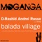 Balada Village (Gregor Salto Remix) - D-Rashid & Andrei Russo lyrics