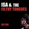 Big Star - Isa & the Filthy Tongues lyrics