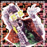 Bootsy Collins - Party On Plastic (What's Bootsy Doin'?)