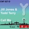 Call Me (Todd Terry Tee's Additional Club Mix) - Jill Jones & Todd Terry lyrics