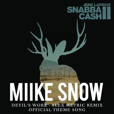 Devil's Work (Alex Metric Remix Edit) - Single - Miike Snow
