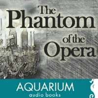 Gaston Leroux - The Phantom of the Opera (Unabridged) artwork