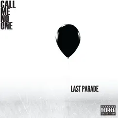 Last Parade by Call Me No One album reviews, ratings, credits