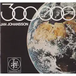 300000 by Jan Johansson album reviews, ratings, credits