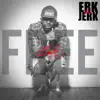 Free Erk album lyrics, reviews, download